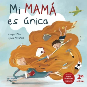 LIBRO INFANTIL - MI MAMÁ ES ÚNICA